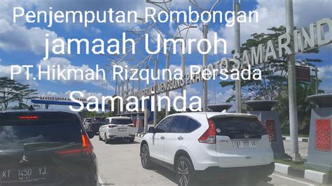 Penjemputan Rombongan Jamaah Umroh Pt Hikmah Rizquna Persada Di Bandara