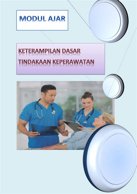 Keterampilan Dasar Dan Tindakan Keperawatan Download Modul Ajar