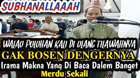 Imam Merdu Ga Bosen Di Dengarnya Walau Puluhan X Di Ulang Iramanya