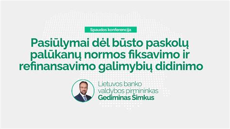 Pasi Lymai D L B Sto Paskol Pal Kan Normos Fiksavimo Ir Refinansavimo