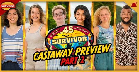 Survivor 45 | Cast Preview Part 2 – RobHasAwebsite.com