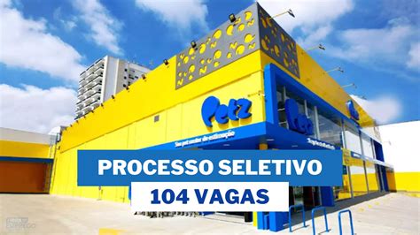 Petz Anuncia Processo Seletivo Vagas De Emprego Abertas No Df E