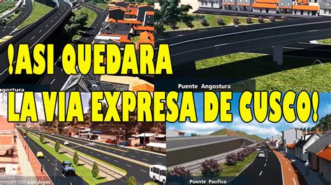 Asi Va Quedar La Nueva Via Expresa De Cusco Se Acabara La Obra