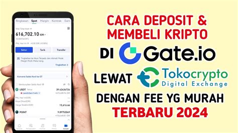 Cara Deposit Di Gate Io Dengan Fee Murah Lewat Tokocrypto Terbaru