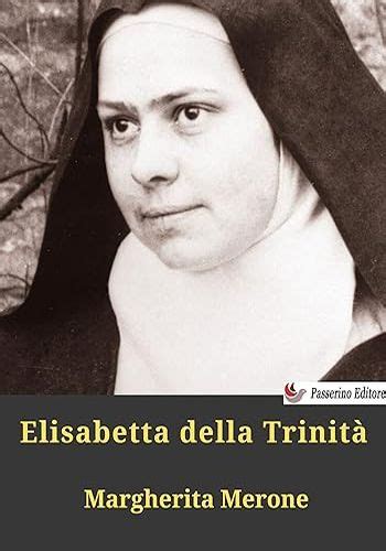 Santa Elisabetta della Trinità Passerino Editore