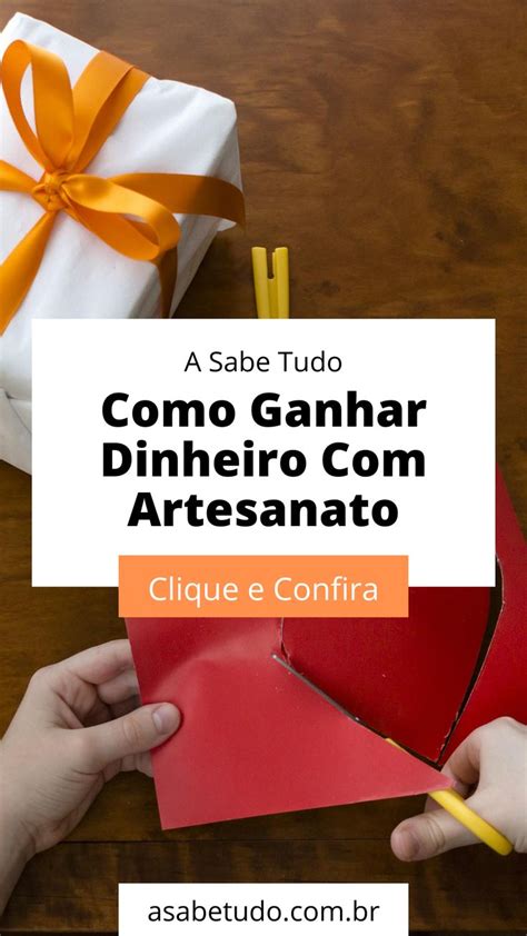 Como Ganhar Dinheiro Artesanato Artesanato Para Ganhar Dinheiro