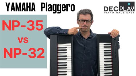 Yamaha NP35 vs NP32 comparison -Piaggero digital piano keyboards - DecPlay