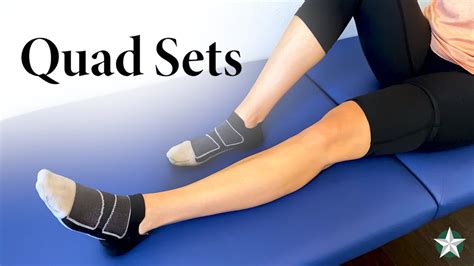 Quad Set Exercise Demonstration Physical Therapy Exercises Weightblink