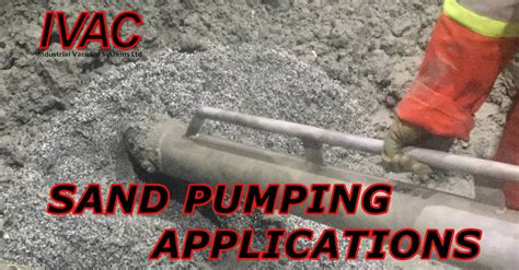 Ivac Solutions Industrial Sand Pumping Ivac