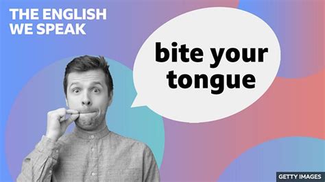 Bbc Learning English The English We Speak Bite Your Tongue