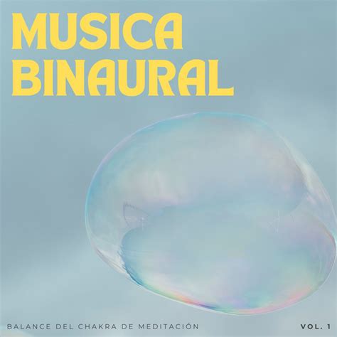 Música Binaural Balance Del Chakra De Meditación Vol 1 Album by