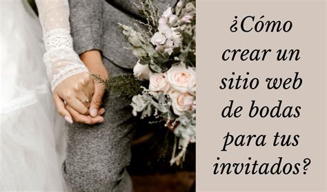 Cómo crear un sitio web de bodas para tus invitados Crear Tu Sitio