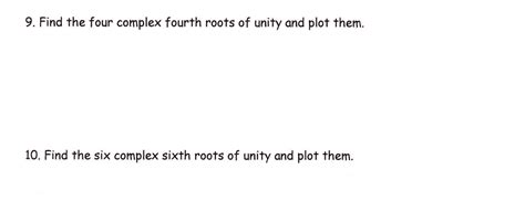 Answered 9 Find The Four Complex Fourth Roots Bartleby