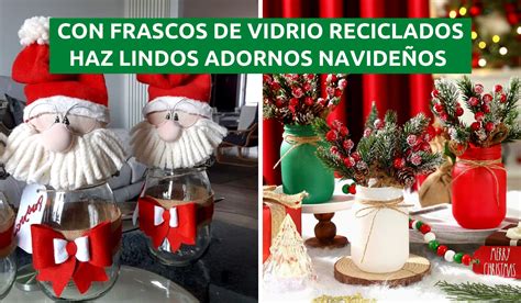 Adornos Navide Os Hechos Con Frascos De Vidrio Reciclados