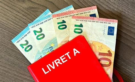 Livret A Pourquoi Il Est Conseill De Placer Le Maximum D Argent