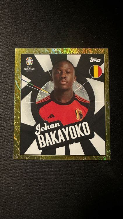 Topps Euro EM 2024 Gold PTW Johan Bakayoko Kaufen Auf Ricardo