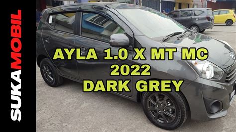 In Depth Tour Daihatsu Ayla 1 0 X MT MC 2022 YouTube