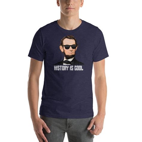 Abraham Lincoln Sunglasses History Is Cool Short Sleeve Unisex Etsy