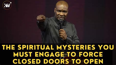 The Spiritual Mysteries To Engage To Open Closed Doors Apostle Joshua