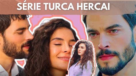 Hercai Voc Vai Se Apaixonar Por Essa S Rie Turca O Amor Que Nasceu