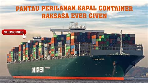 Pantau Perjalanan Kapal Container Raksasa EVER GIVEN Seaman Tracking