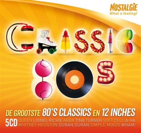 Nostalgie Classic 80s De Grootste 80 S Classics En 12 Inches Hitparade Ch