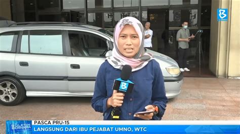 Pasca PRU 15 Langsung Dari Ibu Pejabat UMNO WTC YouTube