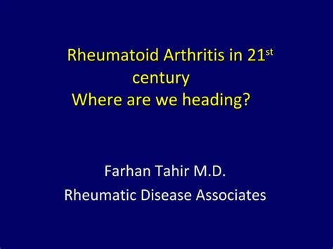 Rheumatoid Arthritis In Biologic Era Ppt