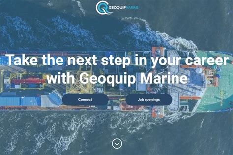 Take The Next Step In Your Career With Geoquip Marine Geoquip Marine