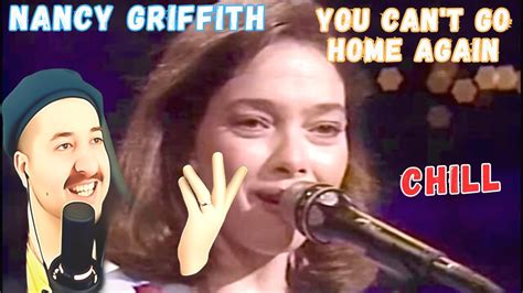 Nanci Griffith You Can T Go Home Again Reaction Youtube