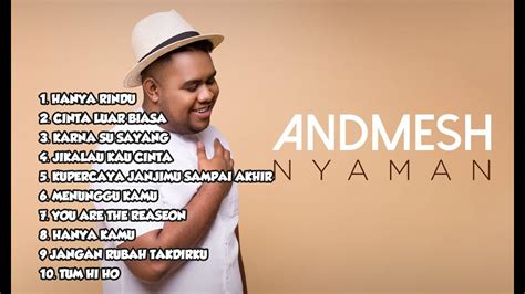 Full Album Terbaik Andmesh Kamaleng 2020 Youtube