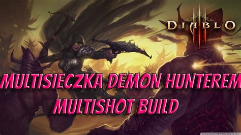 Diablo 3 Sezon 27 Demon Hunter Build Multishot Youtube