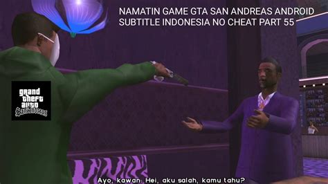 WAKTU NYA MEMBUNUH JIZZY NAMATIN GAME GTA SAN ANDREAS ANDROID