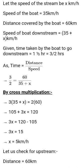 A Race Boat Covers A Distance Of 60 Km Downstream In One And A Half