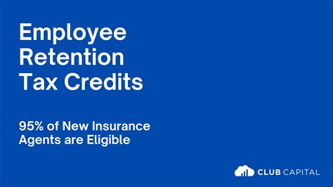 An Agents Guide To Employee Retention Tax Credits