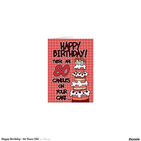 Happy Birthday - 80 Years Old Greeting Card | Zazzle