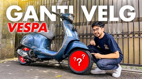 Dimulai Modifikasi Vespa Sprint 10th Anniversary Makin Mewah Youtube