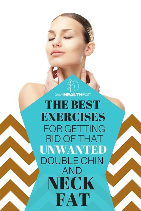 The Best Exercises For Getting Rid Of That Unwanted Double Chin Neck