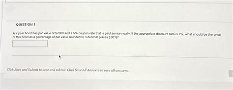 Solved QUESTION 1A 2 Year Bond Has Par Value Of 7000 And Chegg