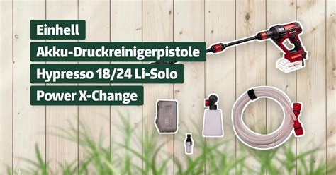 Einhell Akku Druckreinigerpistole Hypresso 18 24 Li Solo Power X Change