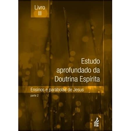 Parábolas e Ensinos de Jesus Livraria Mundo Espírita FEP