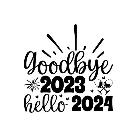 Premium Vector Goodbye 2023 Hello 2024