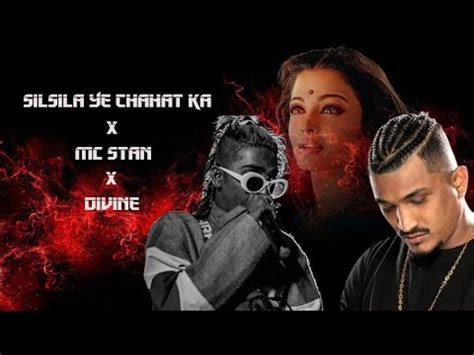 Silsila Ye Chahat Ka Mc Stan X Divine Hip Hop Remix Songs Mc Stan