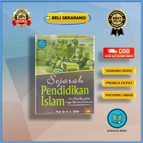 Jual Sejarah Pendidikan Islam Dari Masa Rasulullah Hingga Reformasi Di