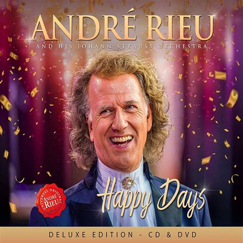 Andre Rieu And His Johann Strauss Orchestra Happy Days Cddvd Album