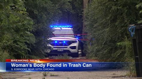 Homicide Investigation Underway After Womans Body Found In Trash Can