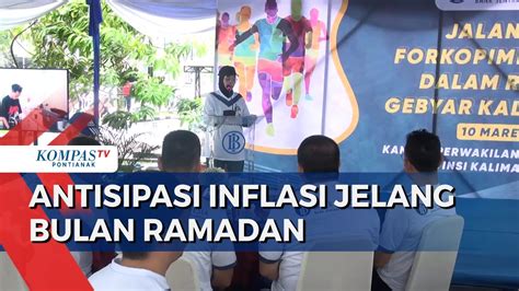 Jelang Bulan Ramadan Bi Pemkot Pontianak Antisipasi Inflasi Youtube