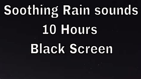 Rain Sounds 10 Hours Black Screen White Noise Antidepressant Anti