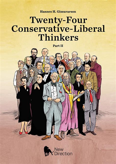 Twenty-Four Conservative-Liberal Thinkers - Part II | New Direction