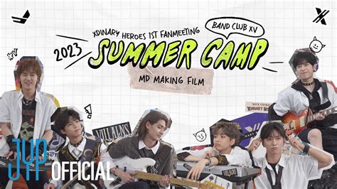 Xdinary Heroes 1st Fanmeeting BAND CLUB XV 2023 SUMMER CAMP MD